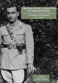 CRONACA DELLA MIA VITA IN GRIGIOVERDE (di Adriano Mazziotti)